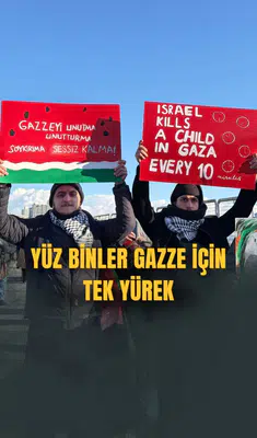 Yüz binler Gazze için tek yürek