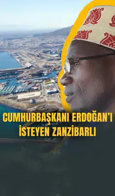 Cumhurbaşkanı Erdoğan'ı isteyen Zanzibarlı