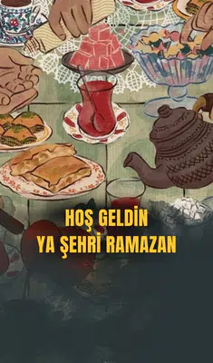 Hoşgeldin ya şehri Ramazan