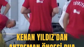 Kenan Yıldız'dan antrenman öncesi dua
