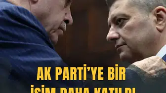 AK Parti'ye bir isim daha katıldı